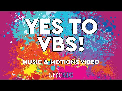 Yes to VBS! | Music & Motions Video | VBS 2022