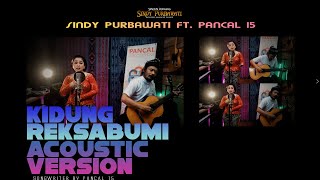 Kidung Reksabumi Acoustic Version | Sindy Purbawati ft. Pancal15