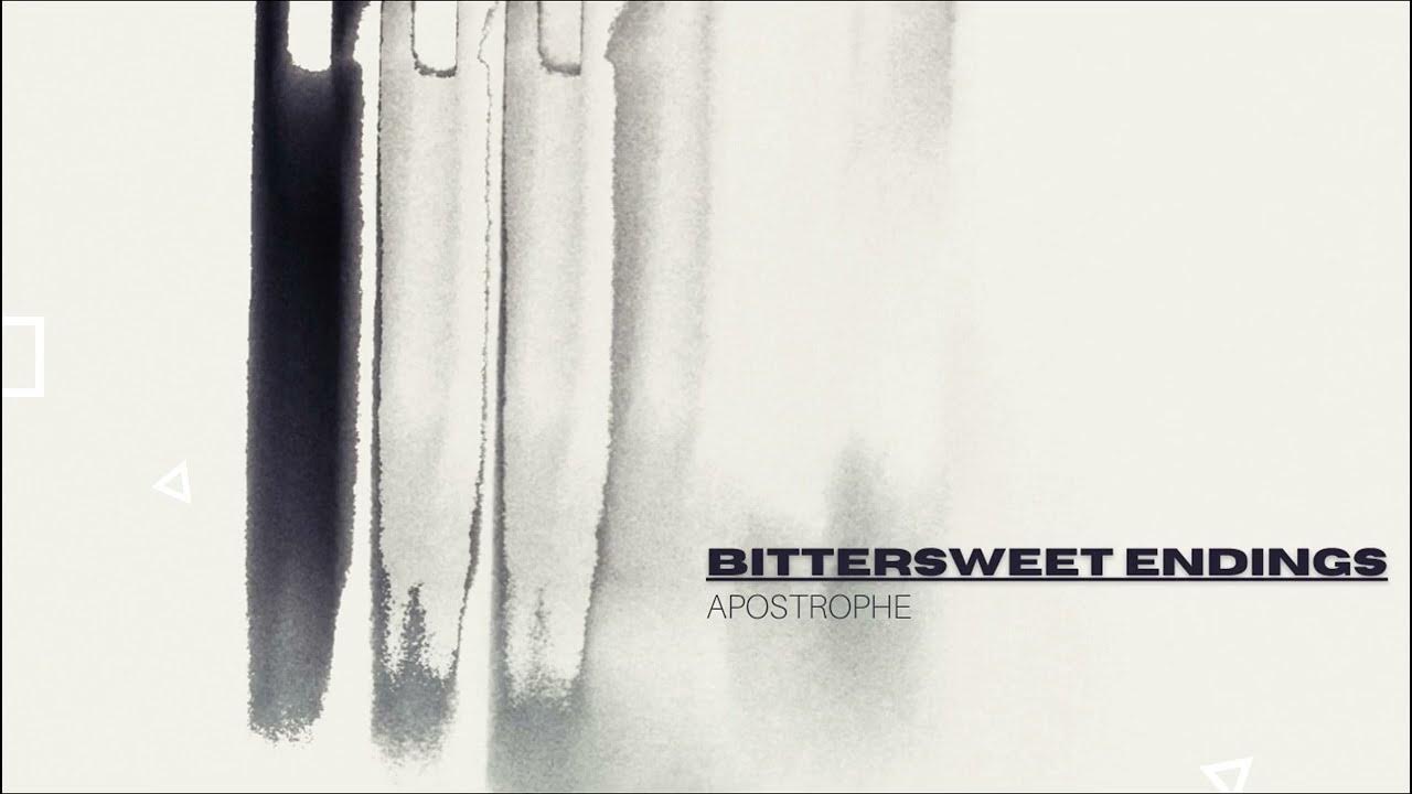 Bittersweet Endings YouTube