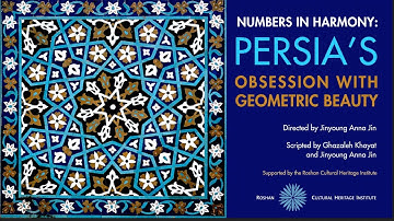 Numbers in Harmony: Persia’s Obsession with Geometric Beauty