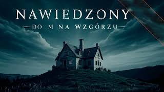 Download Lagu Nawiedzony dom na wzgórzu Lektor Joanna Gajór Kryminały po Polsku AudioBook PL MP3