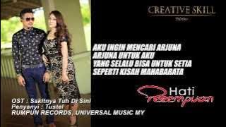 Hati Perempuan OST TUSTEL SAKITNYA TUH DISINI