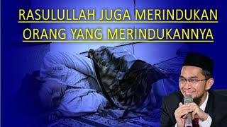 Rindu nya Rasulullah kepada kita  - ustadz adi hidayat lc