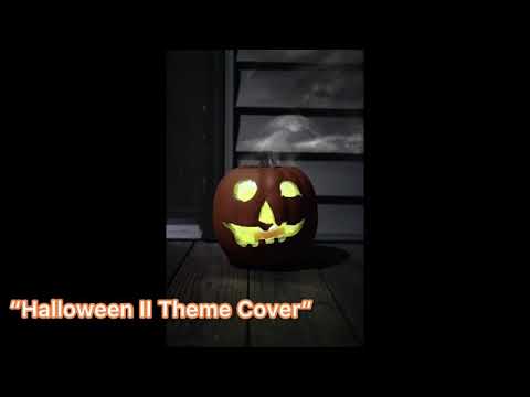“Halloween II Theme Cover” Halloween ReNewed