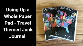 Using Up a Whole Paper Pad - Junk Journal Project Share - Using Up Your Stash