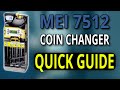 MEI 7512 Vending Machine Coin Changer