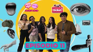 CUÉNTAME MÁS / Episodio 11 / TicketPlus