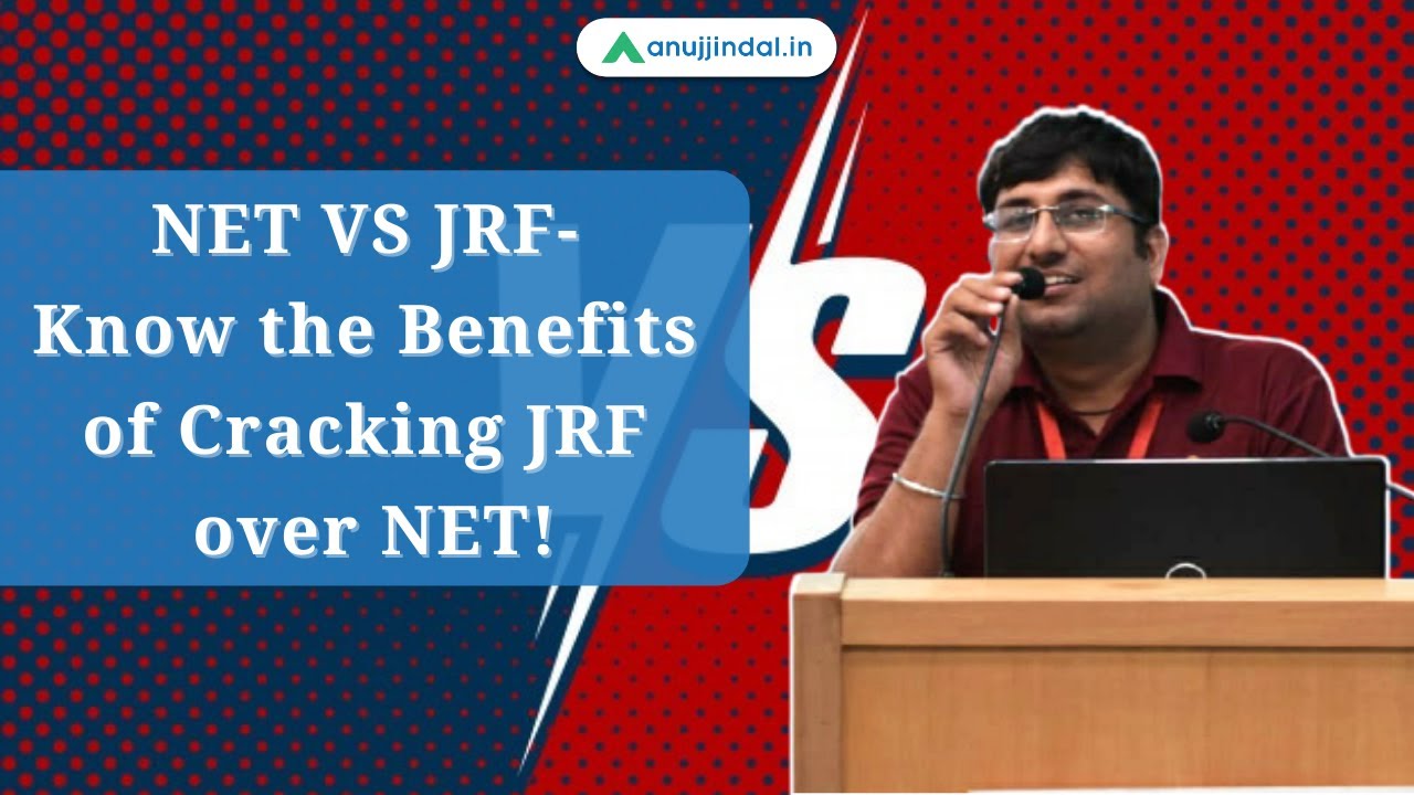 NET VS JRF - Know the Benefits of Cracking JRF over NET! - by Shubham Sir