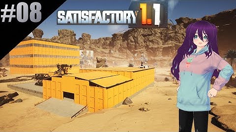 Building The HUB A New Home, Episode 8 - Satisfactory 1.1