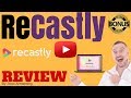 Recastly Review, HUGE CUSTOM BONUS PACKAGE!! [WARNING] DON'T GET RECASTLY WITHOUT MY BONUSES! Review