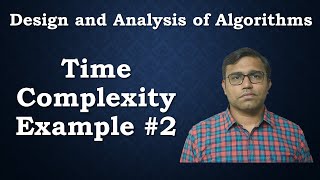 Time Complexity Example #2 | Design and Analysis of Algorithms