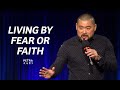 CROSSROADS: Living by Fear or Faith - Jason Ong