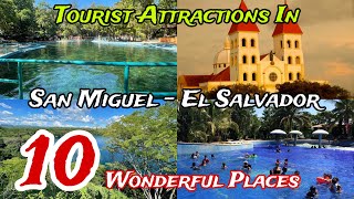 Top 10 Best Tourist Places to Visit in San Miguel Department 😍 | El Salvador 🇸🇻 