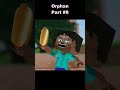 Orphan || Part 8 - Minecraft Animation #minecraftanimation
