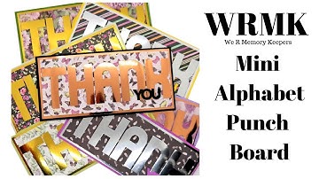 How To Use The We R Memory Keepers Mini Alphabet Punch Board