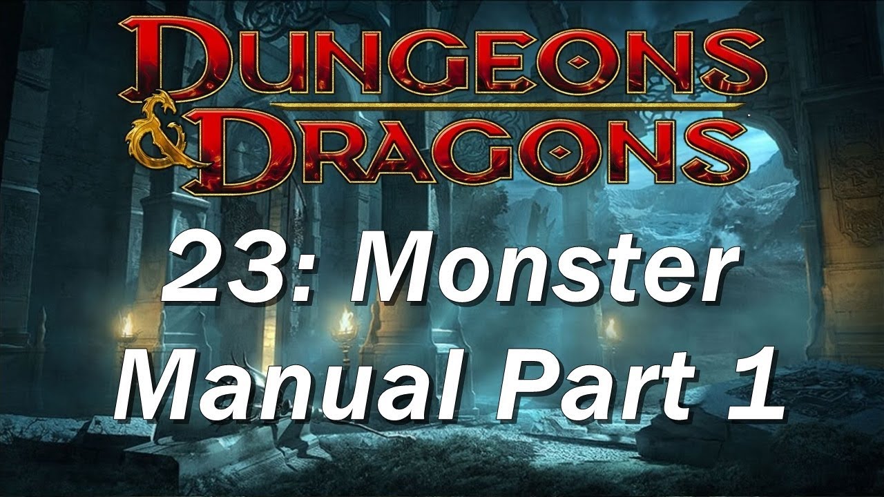 Dungeons and Dragons | D&D 5th edition 23 | The Monster Manual, Part 1