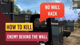 PUBG Mobile - How To Kill Enemy Behind The Wall | NO WALL HACK screenshot 3