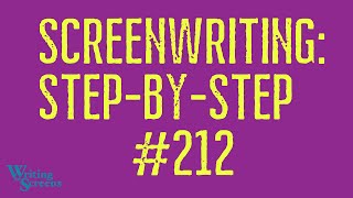 LIVE - SCREENWRITING STEP-BY-STEP: Session #212