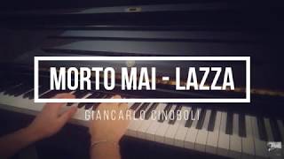 Video thumbnail of "Morto Mai - Lazza (Piano Cover) + SPARTITO"