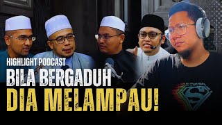 #764 Bila Bergaduh Dia Melampau!