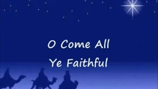 O Come All Ye Faithful (Come Let Us Adore Him) Lyrics chords