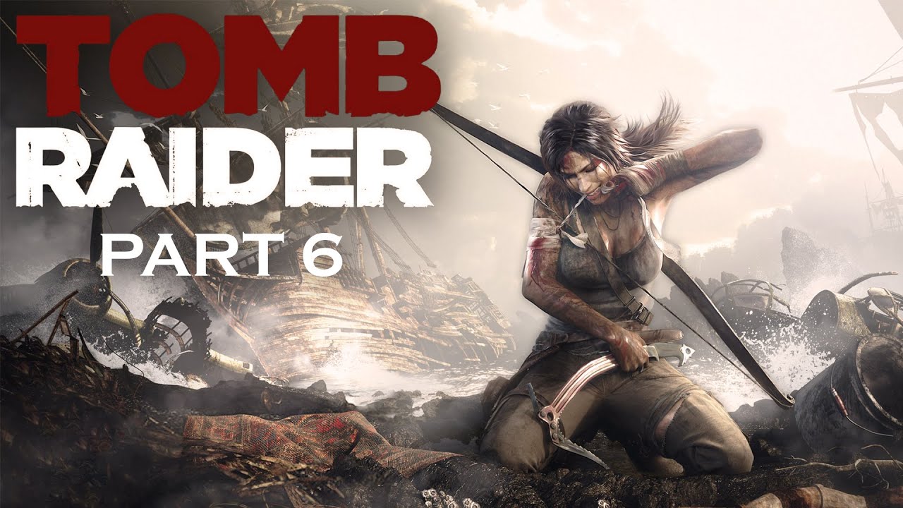 Tomb Raider 2013 Walkthrough Gameplay Part 6 - SAM RESCUE & ROTH DEATH [No commentary]