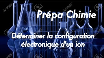 Déterminer la configuration électronique d