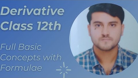 Derivative class 12 full basic concepts Part 1 | Shadab Khan