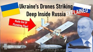How Ukraine&#39;s Cheap Drones Hit Targets Deep Inside Russia, Explained