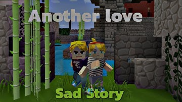 Another love - Sad Story ( Blockman Go )