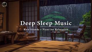 FALL INTO SLEEP INSTANTLY - Relaxing Piano Music with Rain Sounds for Stress and Insomnia Relief