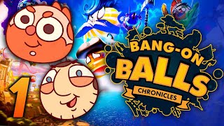 Jesse and @crendor  Play: Bang-On Balls: Chronicles | Part 1