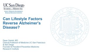 Dean Ornish, MD  Can Lifestyle Factors Reverse Alzheimer's Disease?