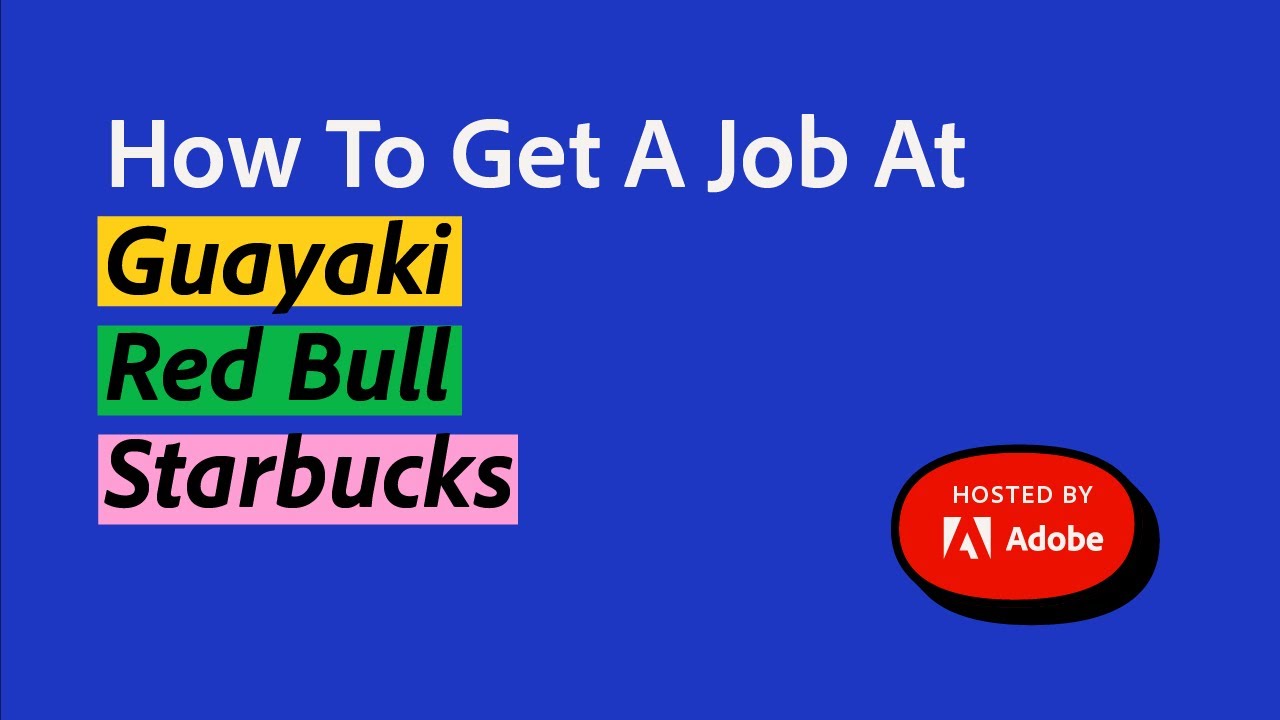 How To Get A Job Guayaki Red Bull Starbucks Adobe Creative Cloud Youtube
