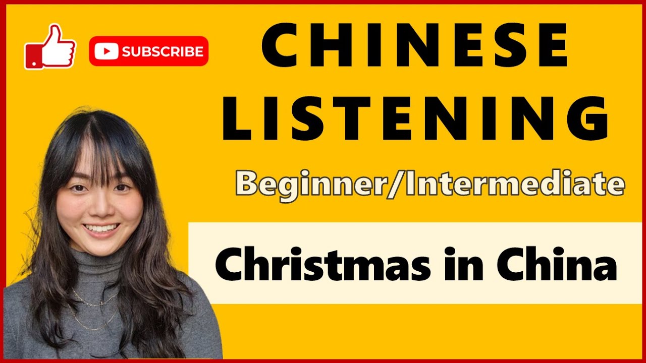 Chinese Listening Podcast | Beginner/Intermediate - Christmas in China