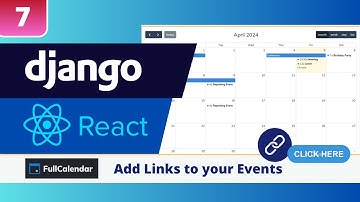 Django & React FullCalendar Tutorial #7: Add Links to Details Page in FullCalendar Events