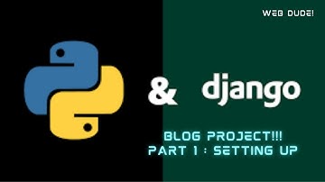 Python and Django Blog PArt1 : Setting Up!! #python #django #web_developer #webdeveloper #blog
