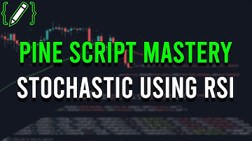Creating A Stochastic BASED ON RSI • Pine Script [OUTDATED V4] Tutorial