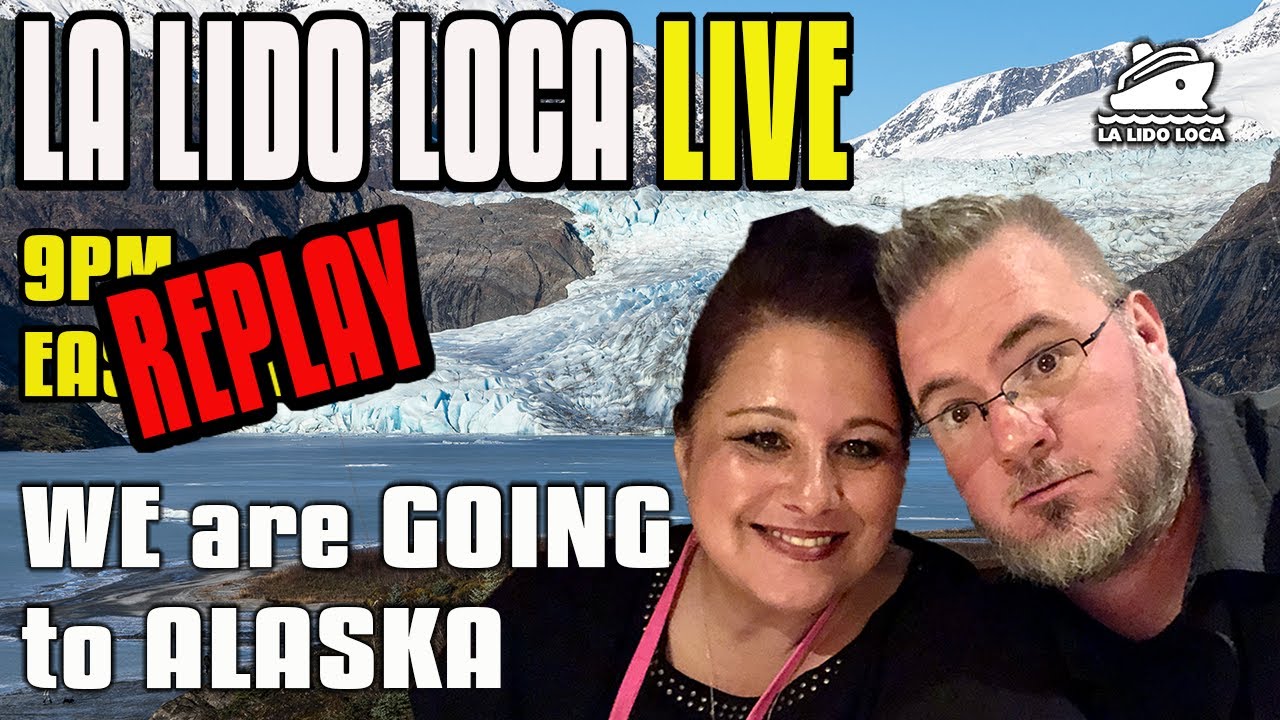 la lido loca alaska cruise