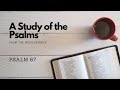 Women's Bible Study - Psalm 67