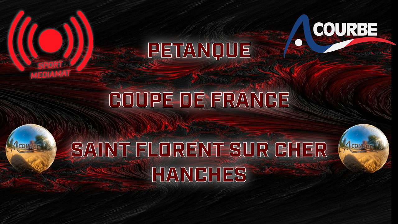 Miniature : 🔴 LE CHOC EN DIRECT | Doublettes & Triplettes : Saint Florent sur Cher vs Hanches