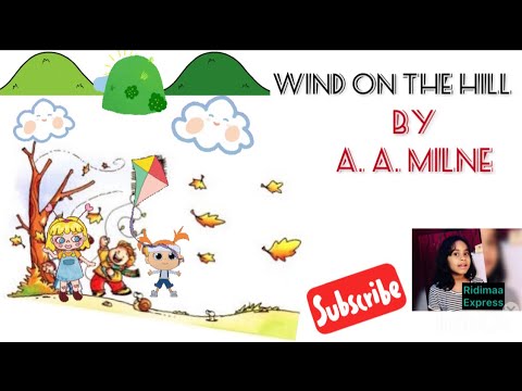 Wind On The Hill | by A. A. Milne | Poem for children | Selected ...