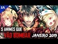 5 ANIMES QUE VÃO BOMBAR NA TEMPORADA DE JANEIRO 2019