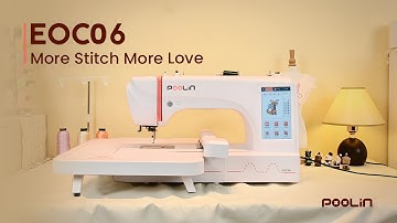PooLin EOC06 Embroidery Machine for Beginners:More Possibilities, More Imaginations!