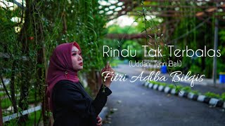 Rindu Tak Terbalas||Uddani Tenri Bali versi Indonesia||Fitri Adiba Bilqis