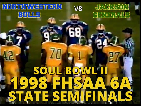 ***SOUL BOWL II*** 1998 Miami Northwestern Bulls vs Jackson Generals (FHSAA 6A State Semifinals)