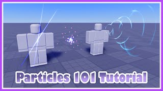 Roblox Effect's Tutorial  Particles 101 Guide! (Beginners!)