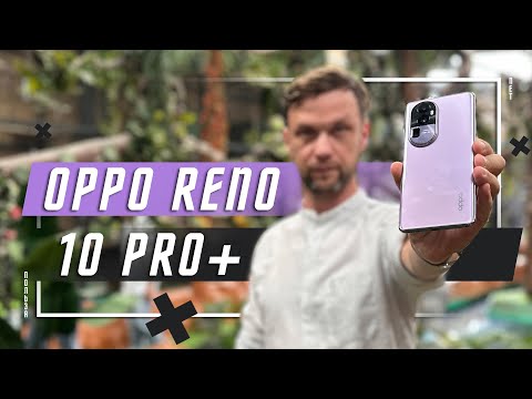 Видеообзор Oppo Reno10 Pro+