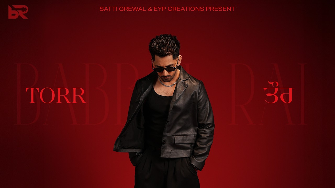 Watch Torr - Babbal Rai (Official Visualiser) | Gill Machhrai & Rony Ajnali | Dilmaan | New Punjabi Songs on YouTube Watch Torr - Babbal Rai (Official Visualiser) | Gill Machhrai & Rony Ajnali | Dilmaan | New Punjabi Songs on YouTube