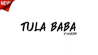 #เพลงแดนซ์ | TULA BABA v.แนวdjsr